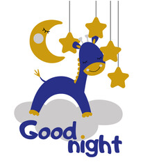 Cute character sleeping giraffe and moon. Good night, little ones. Design for postcards, clothing, posters, fabric. Cute Pictures with Good Night Inscription for Nursery.