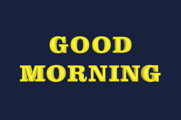 Good Morning Text With 3D Effect In Yellow Colour Art Design