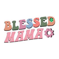 Blessed mama SVG Design
