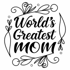 World's Greatest Mom: Elegant Calligraphy Mother's Day Design
