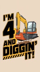 I&rsquo;m 4 and Diggin&rsquo; It! Construction-Themed Toddler T-Shirt Generative AI