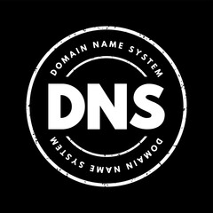 DNS Domain Name System - hierarchical naming system built on a distributed database for computers, services, or any resource connected to the Internet, acronym text stamp concept