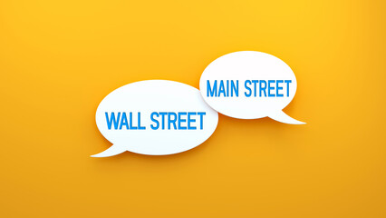 Wall Street and Main Street text message on speech bubble. Web banner concept,yellow background illustration