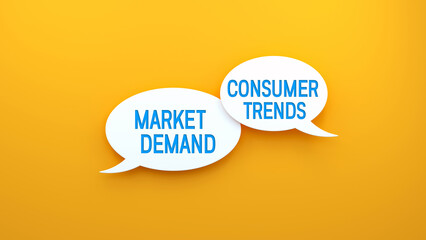 Market Demand and Consumer Trends text message on speech bubble. Web banner concept,yellow background illustration