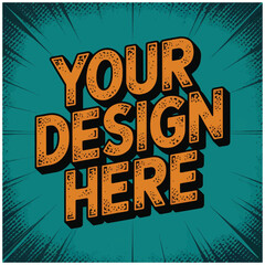 Your Design Here awesome typography t-shirt design