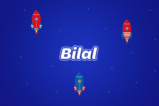Bilal male boy name illustration in blue with rockets.