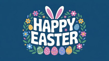 Fototapeta premium Happy Easter Typography with Cute Bunny Ears Colorful Eggs Floral Wreath and Delicate Spring Leaves on a Dark Teal Background for Festive Greeting Cards Posters and Seasonal Designs. Easter Holiday