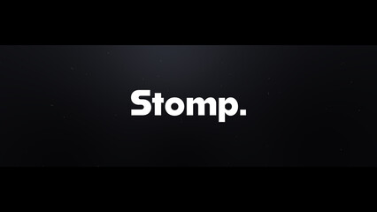 Stomp | Dynamic Typography