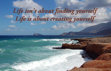 Life isn't about finding yourself - life motivation