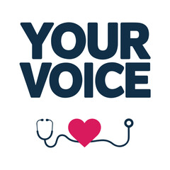 Minimalist design, bold typography, YOUR VOICE text, stethoscope icon, red heart symbol, medical concept, healthcare message, navy blue and pink color scheme, clean white background, simple