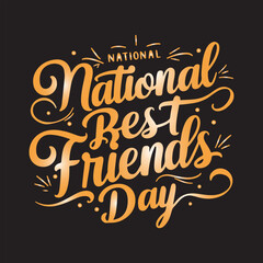 National Best Friends Day Calligraphy Vector Design,Best Friends Day Handwritten Typography Illustration,
Elegant Script for National Best Friends Day Celebration,Hand Lettered National Best Friends
