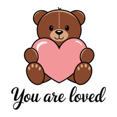 You Are Loved T Shirt Design Teddy Bear Love