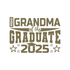 Grandma of the graduate,  Proud Family of the graduate graduation day