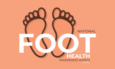 National Foot Health Awareness Month. background, banner, card, poster, template, Vector, illustration.