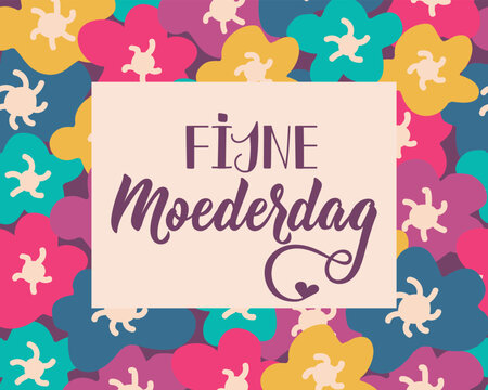 Dutch text: Happy Mother's day. Perfect design for greeting cards, posters and social media. Dutch Lettering. Fijne Moederdag