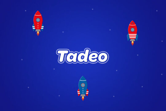 Tadeo male boy name illustration in blue with rockets.