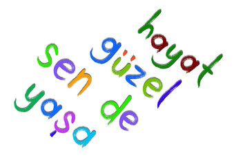 Handwritten colorful letters written slogan "Life is beautiful, live it too"