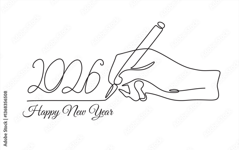 Fototapete Continuous line drawing of Happy New Year 2026 with a hand holding a pen. Symbolizing new year resolutions and greetings. Hand-drawn illustration for festive themes. Editable stroke. Doodle Vector 