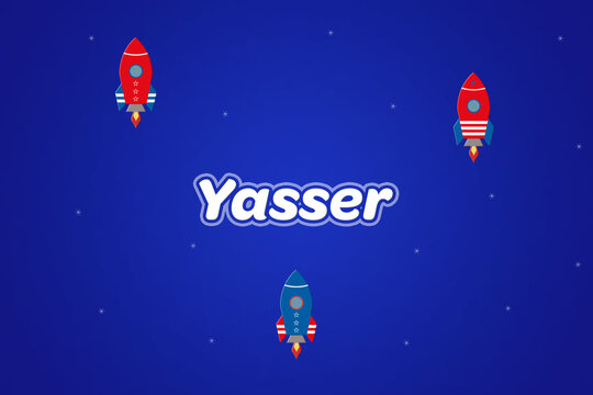 Yasser male boy name illustration in blue with rockets.