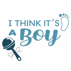 Baby Boy Announcement: I Think It's a Boy with Rattle and Footprint