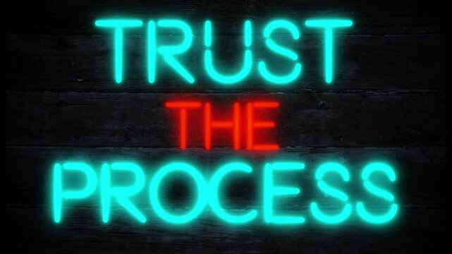 trust the process motivational neon effect business sign