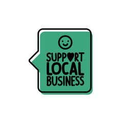 Support Local Business. Badge, icon, logo vector design illustration on white background