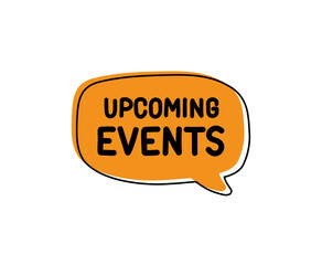 Upcoming Events. Badge, icon, logo vector design illustration on white background