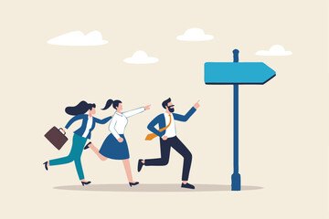 Right direction to success, strategy or plan to go in correct path, challenge or leadership to guide career path, new opportunity concept, business people walk to the right direction with signpost.