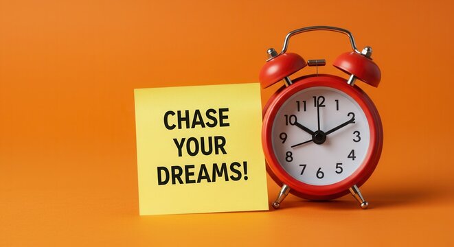 Vintage Alarm Clock on Orange Background with Motivational Sticky Note Saying "Chase Your Dreams" in Bold Letters