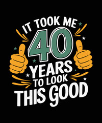 A celebratory graphic design for milestone birthdays, forty and fabulous