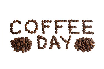  Coffee day word written with coffee beans on white back ground