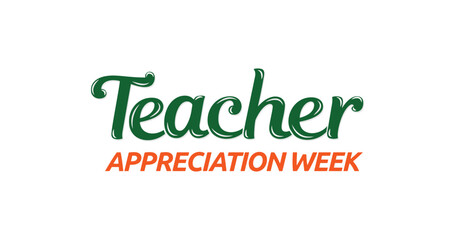 Teacher Appreciation Week Handwritten Calligraphy Vector. Perfect for Educational Posters, School Celebrations, Social Media Posts, Greeting Cards, Thank You Messages, and Teacher Gift Designs.