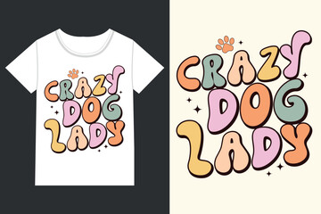 Crazy dog lady retro eps,retro dog, retro dog mom,
Retro Mothers Day Dog,
retro Dog Quotes, Dog Mom