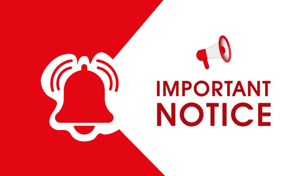Important notice sign or warning with megaphone and bell icons. Warning, attention or alert template, banner for any app or web site. Notice text on blue and red background web vector illustration.