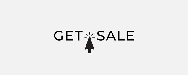 Minimal get sale text with black cursor clicking icon. Clean, modern call to action. Best for premium brands, landing pages. Flat vector illustration