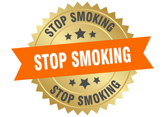 stop smoking. stop smoking round orange and gold label isolated on transparent background