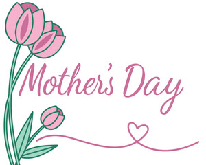 Elegant Mother's Day Design with Pink Tulips and Script Text.