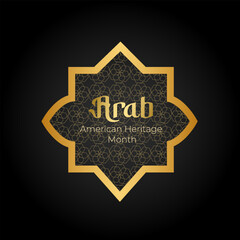 Fototapeta premium Arab American Heritage Month. April in the U.S. of Arab heritage.