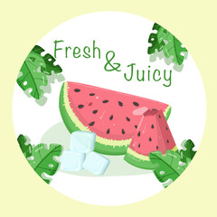 Postcard with watermelon slices, leafs and cubes of ice. With lettering. Vector flat illustration. Fresh Juicy. yellow background with white circle