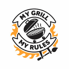 My Grill My Rules: BBQ Grill Cooking Badge Design