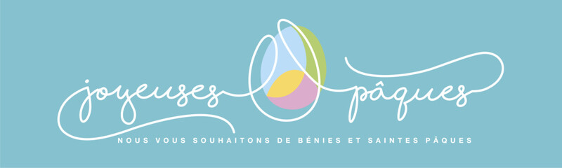 Happy Easter greeting card on French language. Happy Easter continuous handwritten calligraphy lettering line design and colorful Easter egg in the middle on sea green background