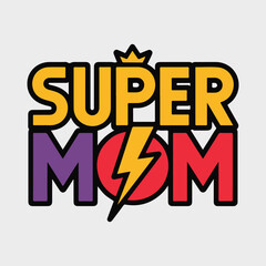 Super Mom Crown Lightning Vector Design