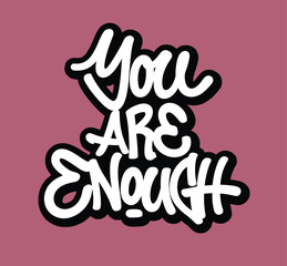 graffiti motivational you are enough text