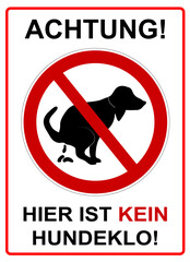 Schild Achtung Kein Hundeklo
Vektor Illustration isoliert auf wei&szlig;em Hintergrund
