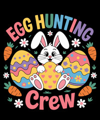 Egg Hunting Squad Crew Family Happy Easter Bunny