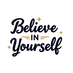 Believe in Yourself t-shirt design