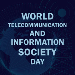 World Telecommunication and Information Society Day vector art. Bold event title set against a futuristic techno symbol backdrop. Digital event campaigns.