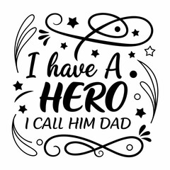 I Have A Hero I Call Him Dad: Father's Day Calligraphy Design