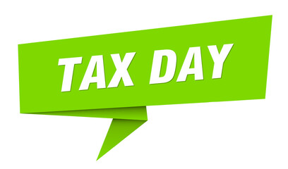 tax day banner. tax day speech bubble, label, sticker, sign template