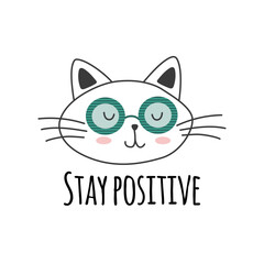 Cute cats in sunglasses with stay positive words. Characters, stickers, t-shirt designs.